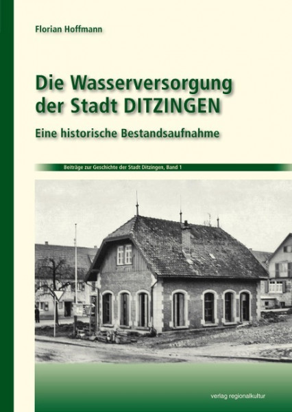 Die Wasserversorgung der Stadt Ditzingen