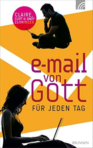 E-Mail von Gott für jeden Tag: 365 erfrischende Inputs