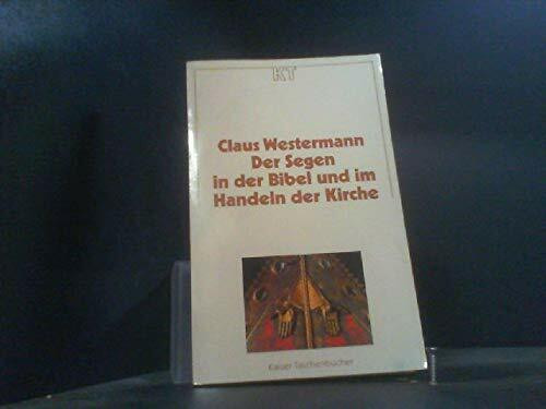 Der Segen in der Bibel und im Handeln der Kirche