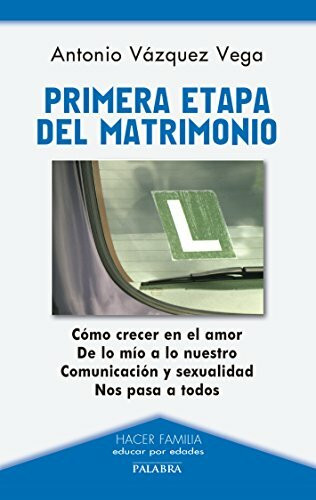 Primera etapa del matrimonio (Hacer Familia, Band 85)