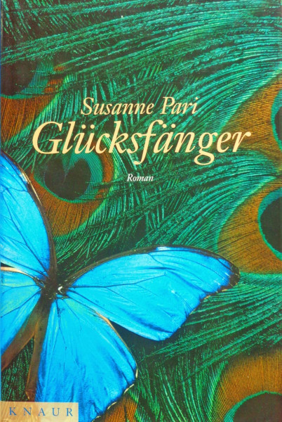 Glücksfänger: Roman
