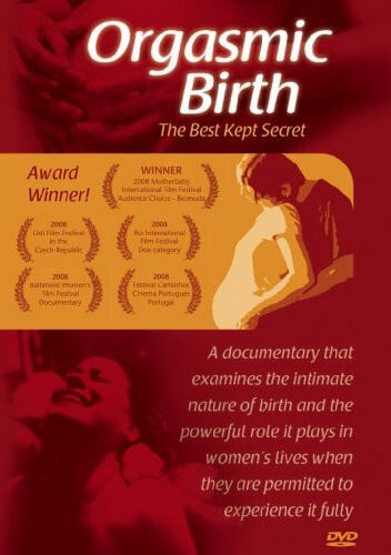 Orgasmic Birth [DVD] [2008] [PAL Format]