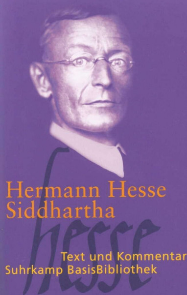 Siddhartha: Eine indische Dichtung (Suhrkamp BasisBibliothek)