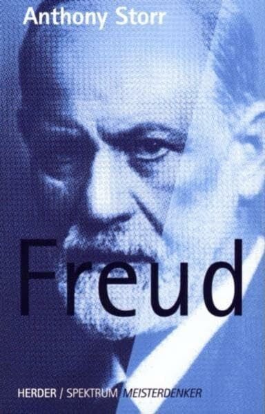 Freud: Die Freudsche Psychoanalyse und ihr Einfluss auf das 20. Jahrhundert (Meisterdenker)