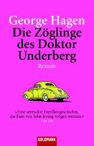 Die Zöglinge des Doktor Underberg: Roman