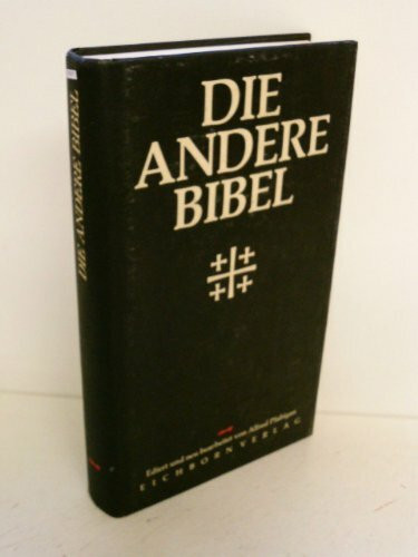 Die Andere Bibel (Die Andere Bibliothek. Erfolgsausgaben)