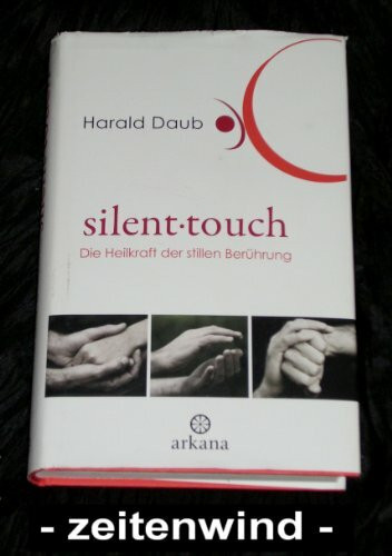 Silent touch: Die Heilkraft der stillen Berührung