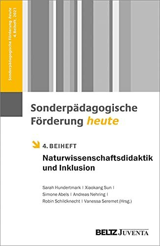 Naturwissenschaftsdidaktik und Inklusion: 4. Beiheft Sonderpädagogische Förderung heute (Beiheft zur Zeitschrift "Sonderpädagogische Förderung heute")