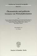 Ökonomische und politische Grenzen von Wirtschaftsräumen.