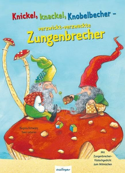 Knickel, knackel, Knobelbecher verzwickt-verzwackte Zungenbrecher
