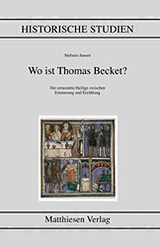 Wo ist Thomas Becket? (Historische Studien)