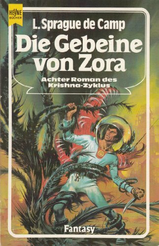 Die Gebeine von Zora. Achter Roman des Krishna- Zyklus. Fantasy Roman.