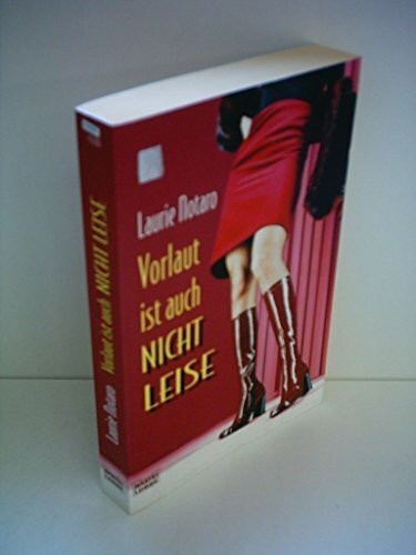 Vorlaut ist auch nicht leise: Roman (Allgemeine Reihe. Bastei Lübbe Taschenbücher)