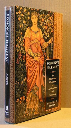 Pomona's Harvest: An Illustrated Chronicle of Antiquarian Fruit Literature