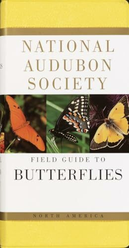 National Audubon Society Field Guide to Butterflies: North America (National Audubon Society Field Guides)