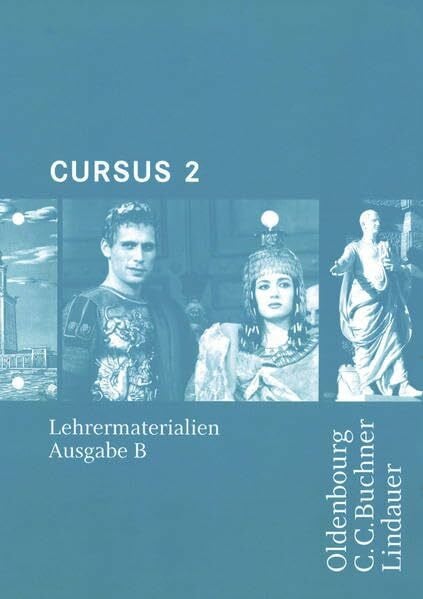 Cursus - Ausgabe B. Unterrichtswerk für Latein / Cursus B LM 2: Loseblattsammlung. Zu den Lektionen 21-36