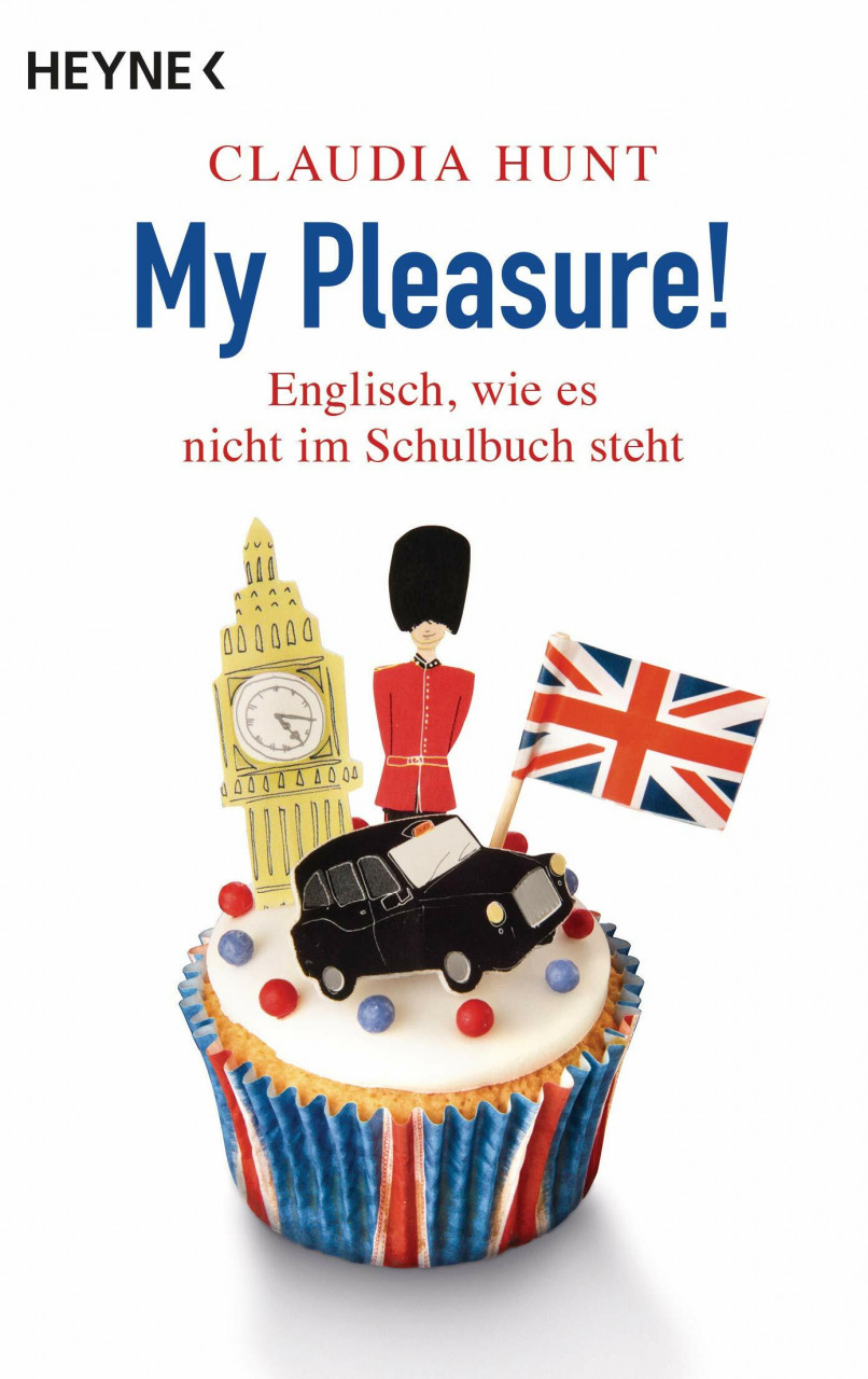 Heyne Verlag My Pleasure!, Englisch, Wie Es Nicht Im Schulbuch Steht