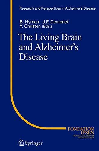 The Living Brain and Alzheimer’s Disease (Research and Perspectives in Alzheimer's Disease)