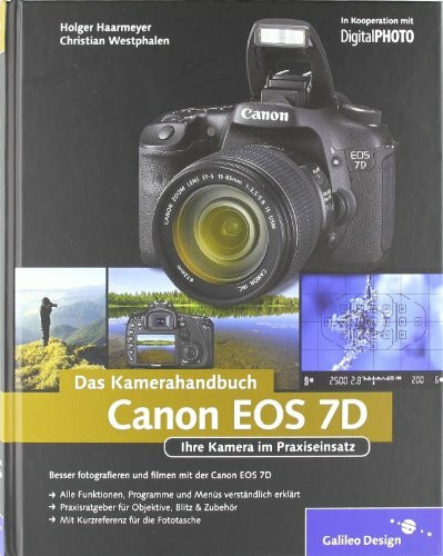 Canon EOS 7D. Das Kamerahandbuch. Ihre Kamera im Praxiseinsatz
