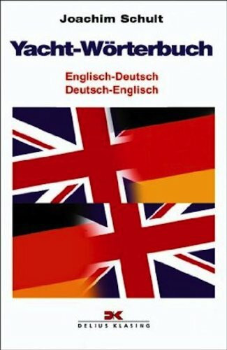 Yacht-Wörterbuch: Englisch-Deutsch /Deutsch-Englisch (Yacht-Bücherei)