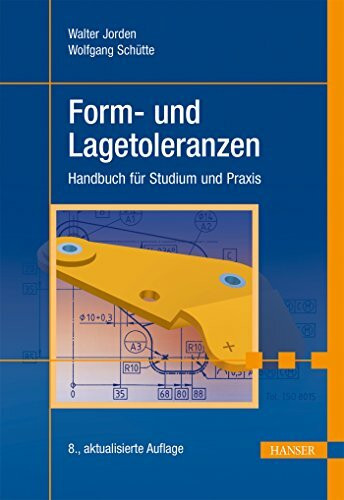 Form- und Lagetoleranzen: Handbuch für Studium und Praxis (Print-on-Demand)