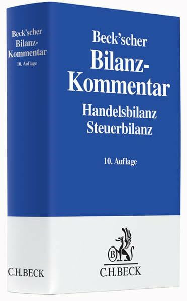 Beck'scher Bilanz-Kommentar: Handels- und Steuerbilanz, §§ 238 bis 339, 342 bis 342e HGB