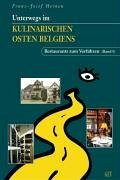 Unterwegs im kulinarischen Osten Belgiens: Restaurants zum Verführen
