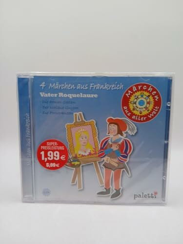 4 Märchen aus Frankreich - Vater Roquelaure + Die armen Seelen + Der schlaue Guyon + Die Pomeranzen (Märchen aus aller Welt)