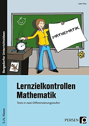Lernzielkontrollen Mathematik 5./6. Klasse: Tests in zwei Differenzierungsstufen
