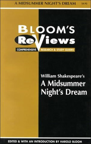 William Shakespeare's a Midsummer Night's Dream (Bloom's Reviews)