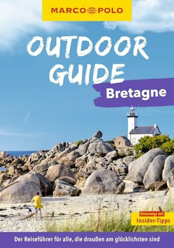MARCO POLO OUTDOOR GUIDE Reiseführer Bretagne: Mit rund 150 Outdoor-Erlebnissen für alle, die am liebsten draußen sind