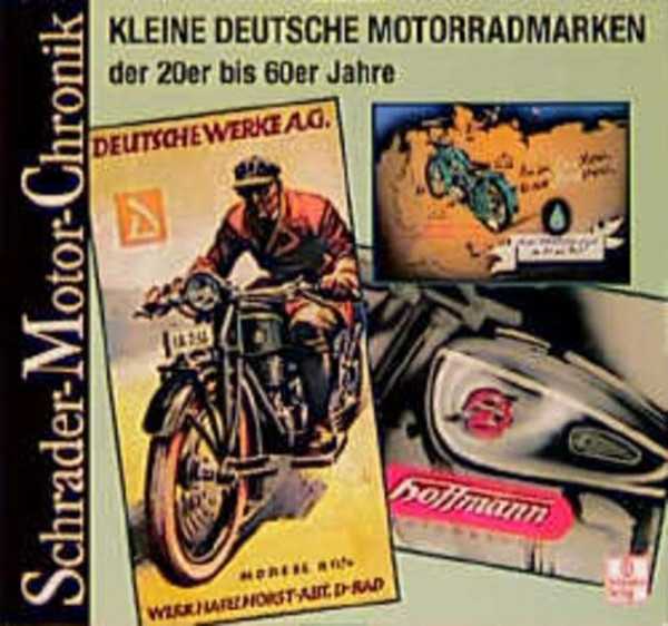 Kleine Deutsche Motorradmarken der 20er bis 60er Jahre