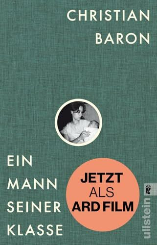 Ein Mann seiner Klasse: SPIEGEL-Bestseller | Deutscher Fernsehpreis für die Verfilmung