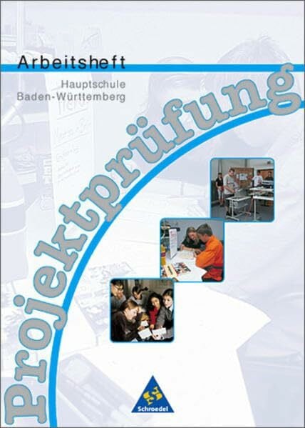Doppelpunkt: Geschichte / Gemeinschaftskunde -A Arbeitsheft Projektprüfung Hauptschule Baden-Württemberg: Ausgabe Baden-Württemberg