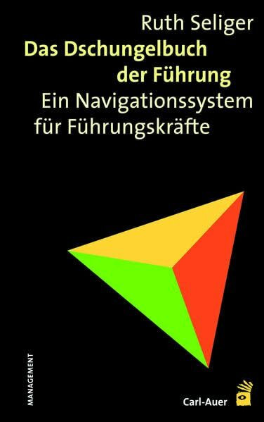 Das Dschungelbuch der Führung: Ein Navigationssystem für Führungskräfte