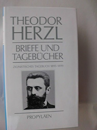 Briefe und Tagebücher II. Zionistisches Tagebuch 1895 - 1899