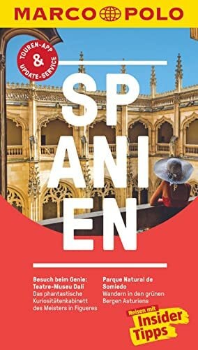 MARCO POLO Reiseführer Spanien: Reisen mit Insider-Tipps. Inklusive kostenloser Touren-App & Update-Service MARCO POLO Reiseführer Spanien: Reisen mit Insider-Tipps. Inklusive kostenloser Touren-App & Update-Service