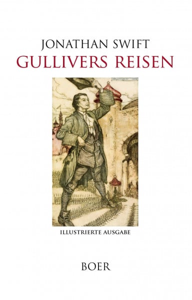 Gullivers Reisen: Mit Illustrationen von Grandville und Arthur Rackham