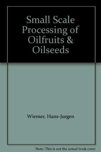 Small Scale Processing of Oilfruits and Oilseeds