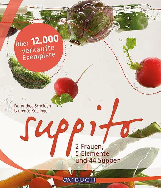 Suppito: 2 Frauen 5 Elemente und 44 Suppen