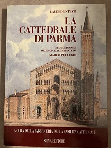 La cattedrale di Parma