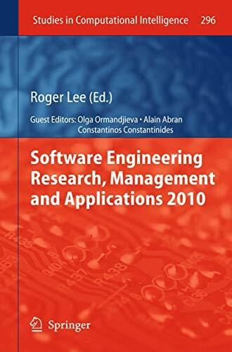 Software Engineering Research, Management and Applications 2010 (Studies in Computational Intelligence, 296, Band 296)