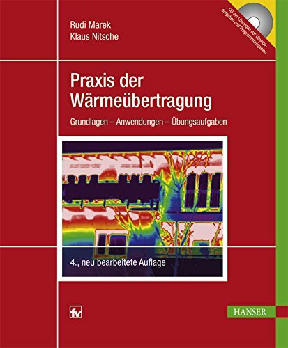 Praxis der Wärmeübertragung: Grundlagen - Anwendungen - Übungsaufgaben