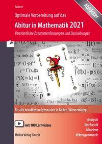 Optimale Vorbereitung auf das Abitur in Mathematik 2021