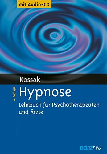 Hypnose: Lehrbuch für Psychotherapeuten und Ärzte. Mit Audio-CD