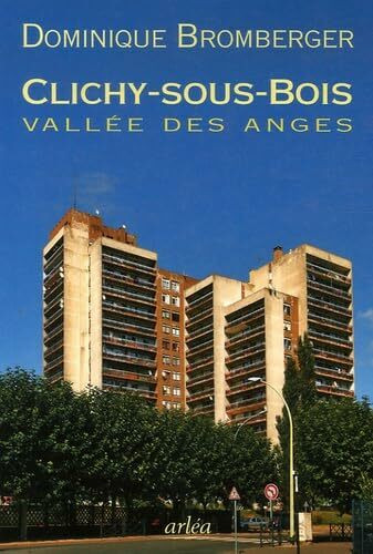 Clichy-sous-Bois: Vallée des Anges