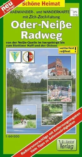 Radwander- und Wanderkarte Oder-Neiße-Radweg: von der Neiße-Quelle im Isergebirge bis zum Stettiner Haff und der Ostsee. Maßstab 1:60 000 mit Zick‑Zack‑Faltung (Schöne Heimat)