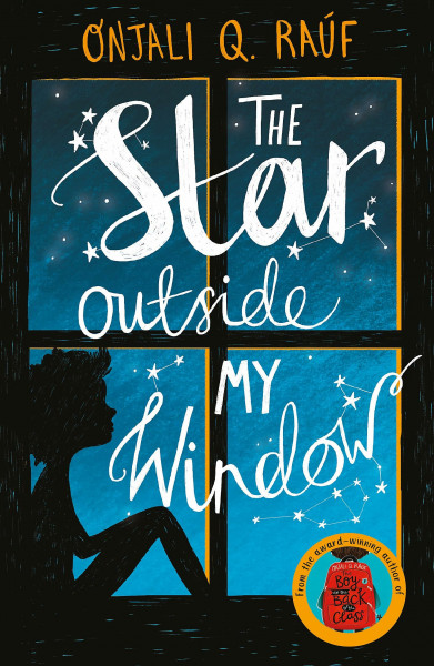 The Star Outside My Window: Onjali Q. Rauf