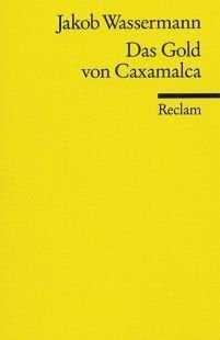 Das Gold von Caxamalca. Von Wassermann,