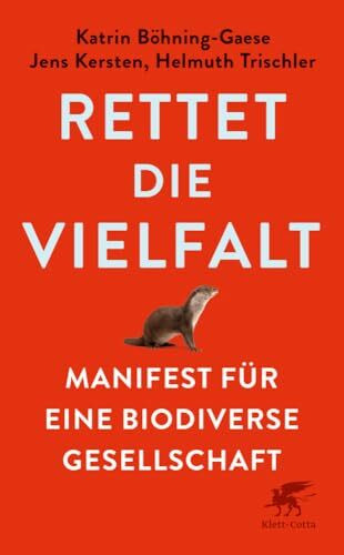 Rettet die Vielfalt: Manifest für eine biodiverse Gesellschaft | Nominiert für den getAbstract International Book Award 2025